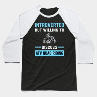 Introverted ATV Quad Riding Baseball T-Shirt